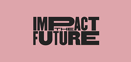 Begivenhed: Impact the future